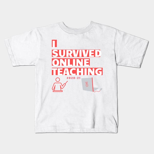 I survived online teaching Kids T-Shirt by Roymerch